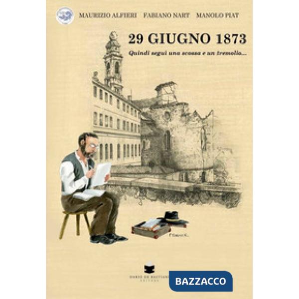 29 giugno 1873. Quindi seguì una scossa e un tremolio...