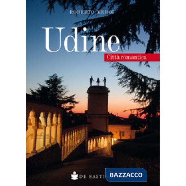 Udine. Città romantica