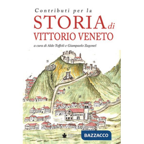 Contributi per la storia di Vittorio Veneto