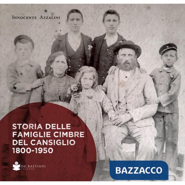 Storia delle famiglie cimbre del cansiglio 1800-1950