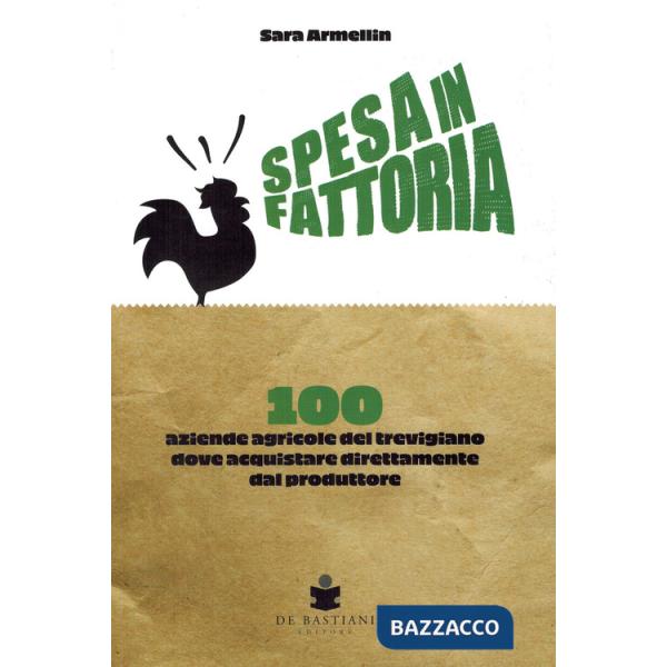 Spesa in fattoria. 100 aziende agricole del trevigiano dove acquistare direttamente dal produttore
