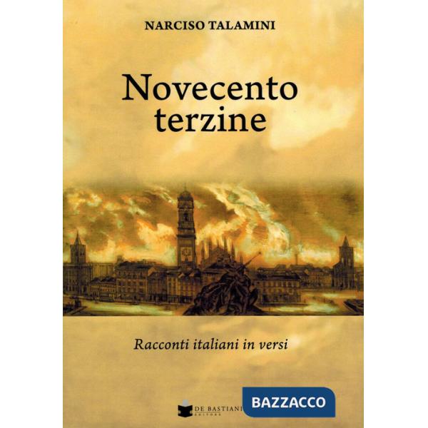 Novecento terzine. Racconti italiani in versi