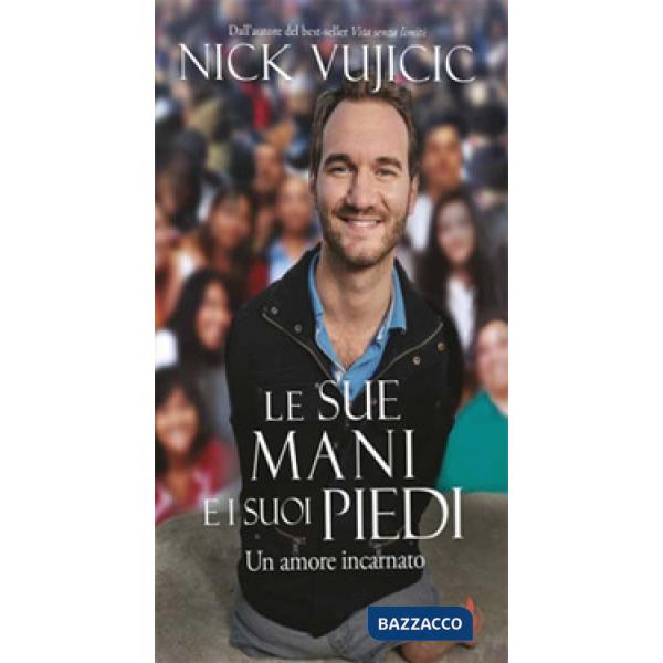 Sue mani e i Suoi piedi. Un amore incarnato (Le)