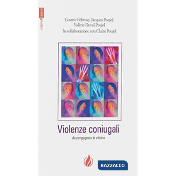Violenze coniugali. Accompagnare le vittime