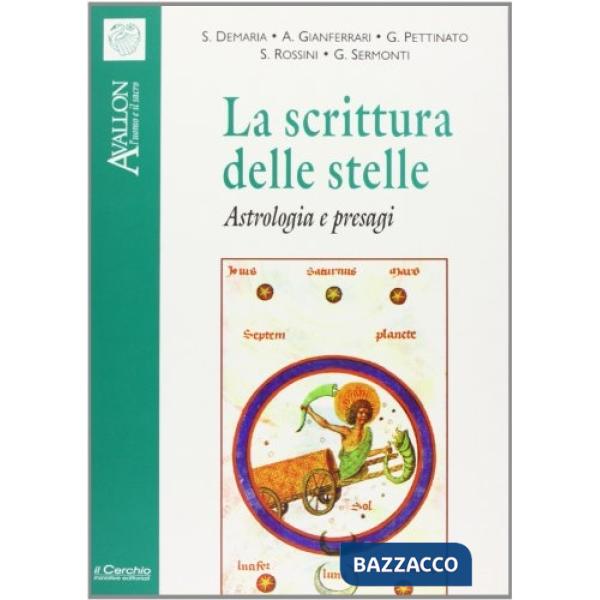 Scrittura delle stelle. Astrologia e presagi (La)