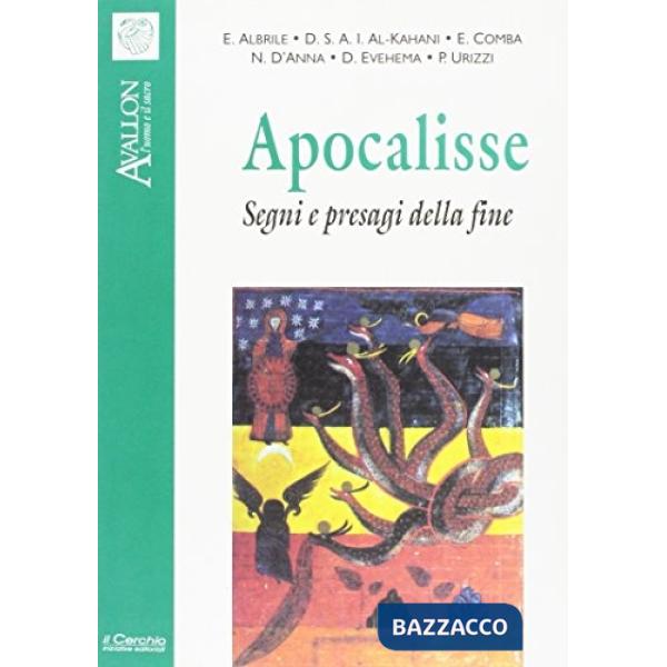 Apocalisse. Segni e presagi della fine