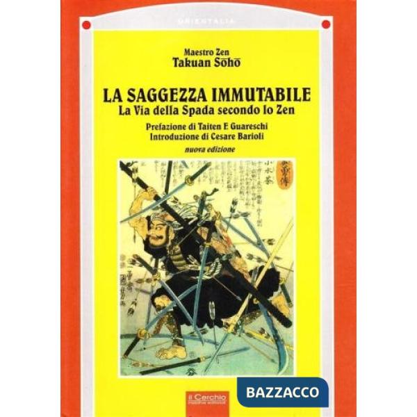 Saggezza immutabile. La via della spada secondo lo zen (La)