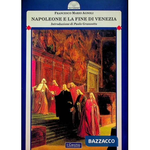 Napoleone e la fine di Venezia