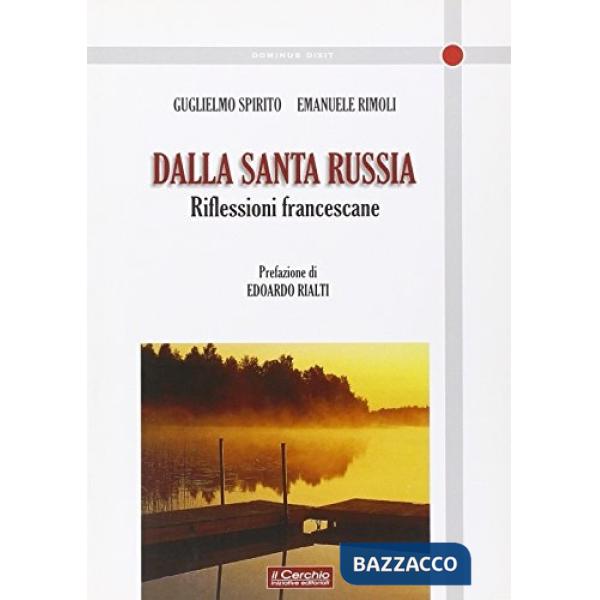 Echi dalla Russia. Riflessioni francescane sull'ortodossia, il cattolicesimo, l'ecumenismo