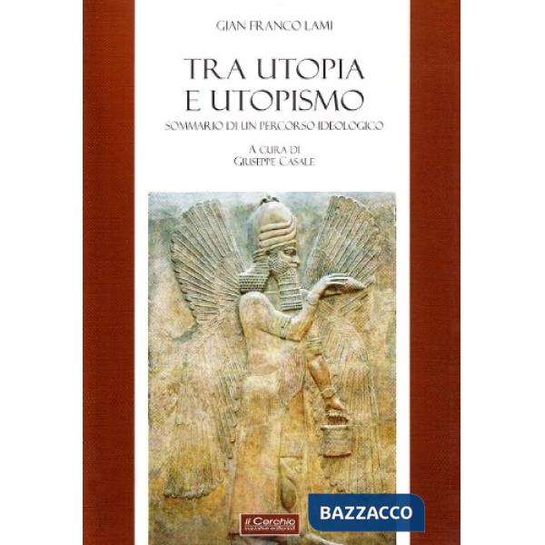 Tra utopia e utopismo