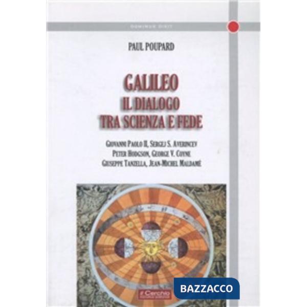 Galileo: il dialogo tra scienza e fede