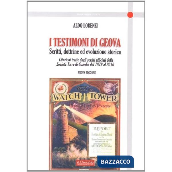 Testimoni di Geova. Scritti, dottrine ed evoluzione storica (I)