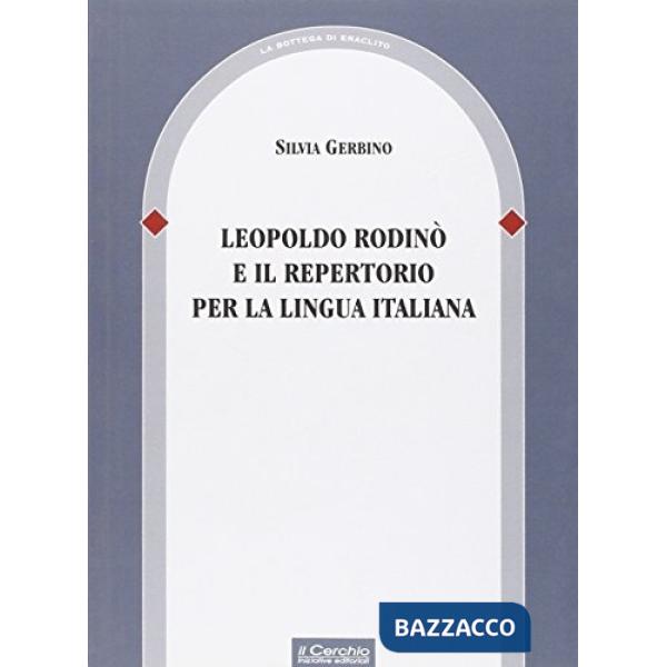 Leopoldo Rodinò e il repertorio per la lingua italiana