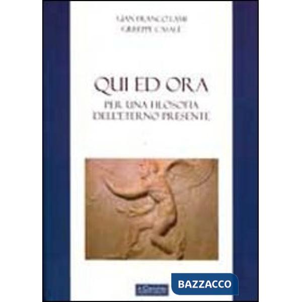 Qui ed ora. Per una filosofia dell'eterno presente