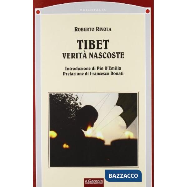 Tibet. Verità nascoste