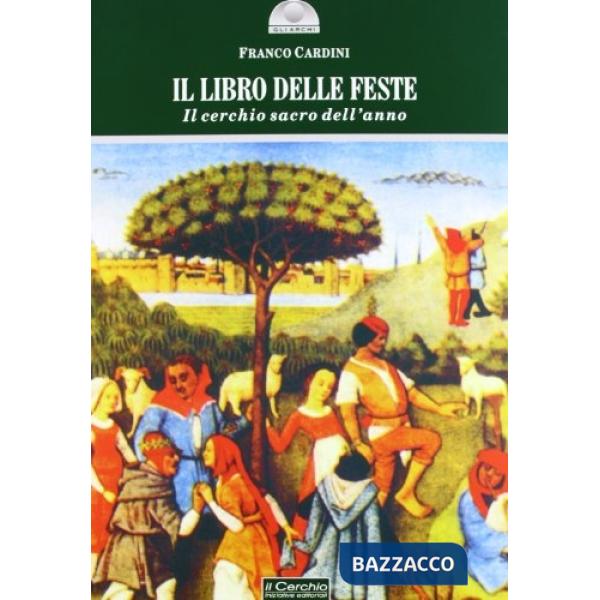 Libro delle feste. Il cerchio sacro dell'anno (Il)