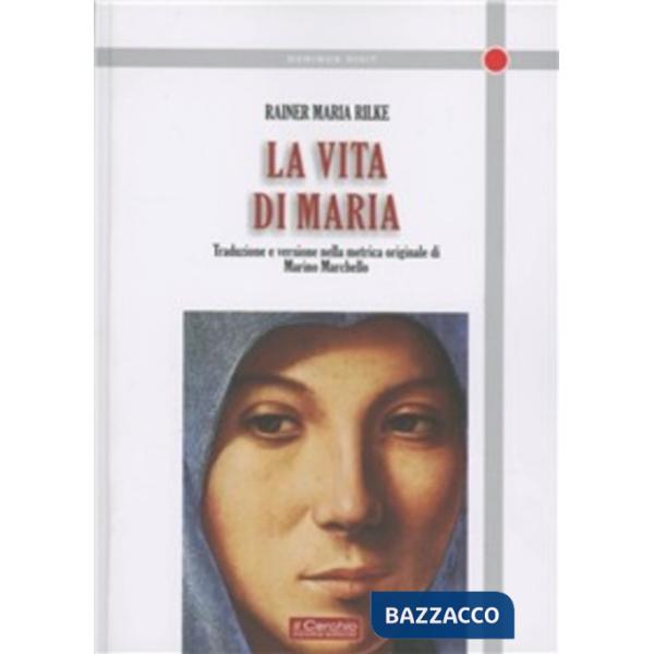 Vita di Maria (La)