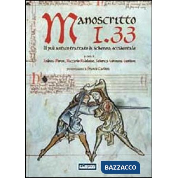 Manoscritto I.33. Il più antico trattato europeo di scherma