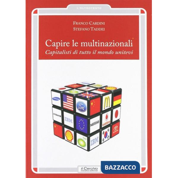 Capire le multinazionali. Capitalisti di tutto il mondo unitevi