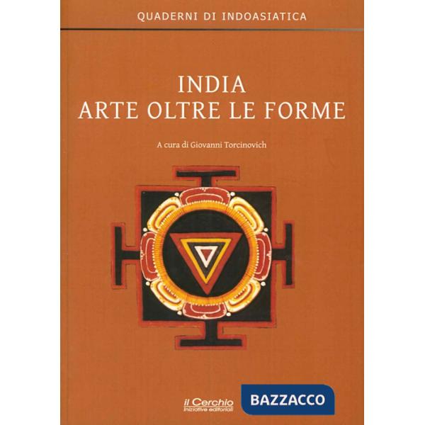 India. Arte oltre le forme