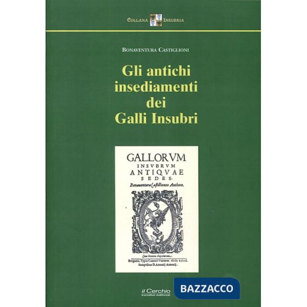 Antichi insediamenti dei Galli Insubri (Gli)