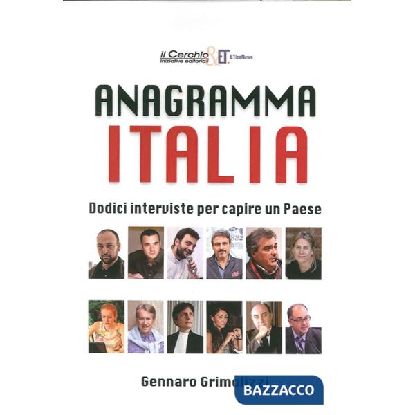 Anagramma Italia. Dodici interviste per capire un paese