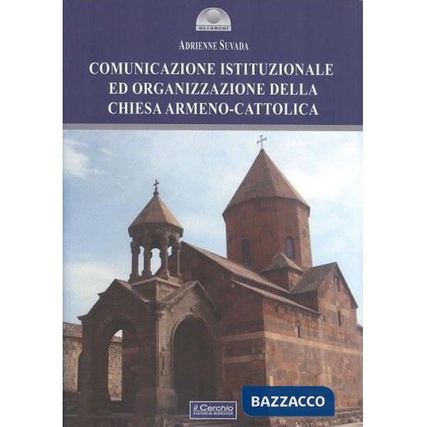 Comunicazione istituzionale ed organizzazione della Chiesa armeno-cattolica