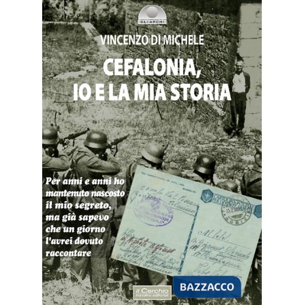 Cefalonia. Io e la mia storia