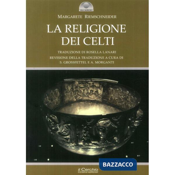 Religione dei celti. Una concezione del mondo (La)