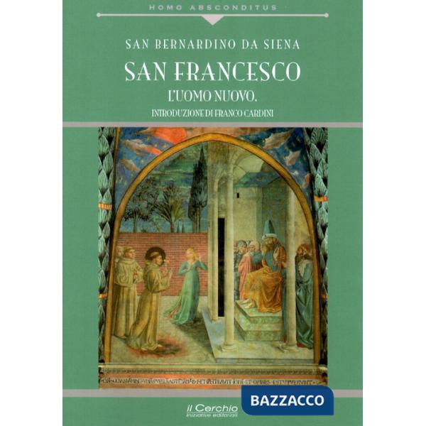 San Francesco. L'uomo nuovo