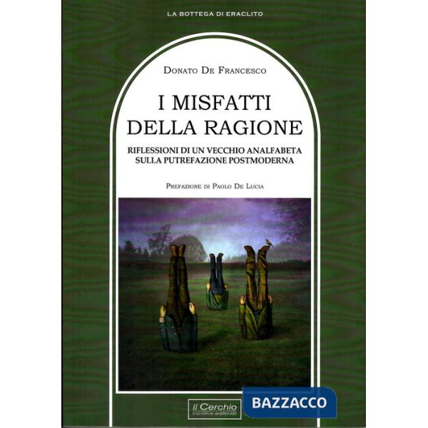 Misfatti della ragione (I)