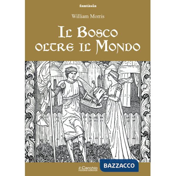 Bosco oltre il mondo (Il)