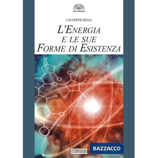 Energia e le sue forme di esistenza (L')