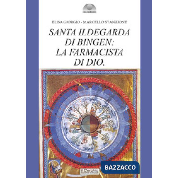 Santa Ildegarda di Bingen: la farmacista di Dio