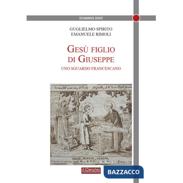 Gesù figlio di Giuseppe. Uno sguardo francescano