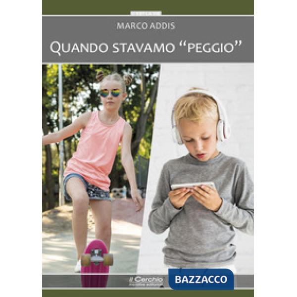 Quando stavamo «peggio»