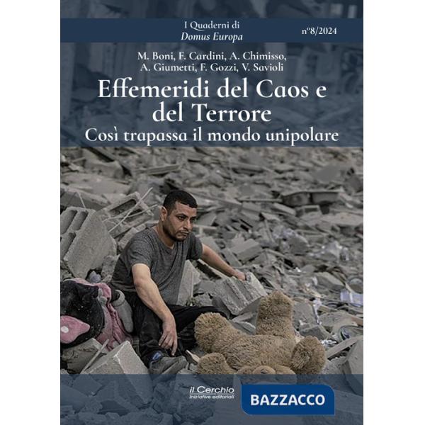 Effemeridi del caos e del terrore. Così trapassa il mondo unipolare