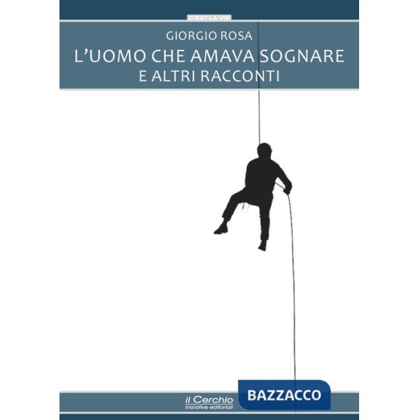 Uomo che amava sognare e altri racconti (L')