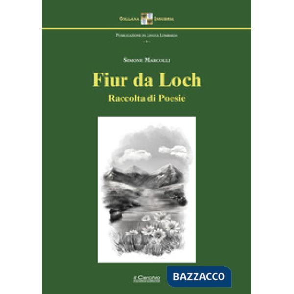 Fiur da loch. Raccolta di poesie