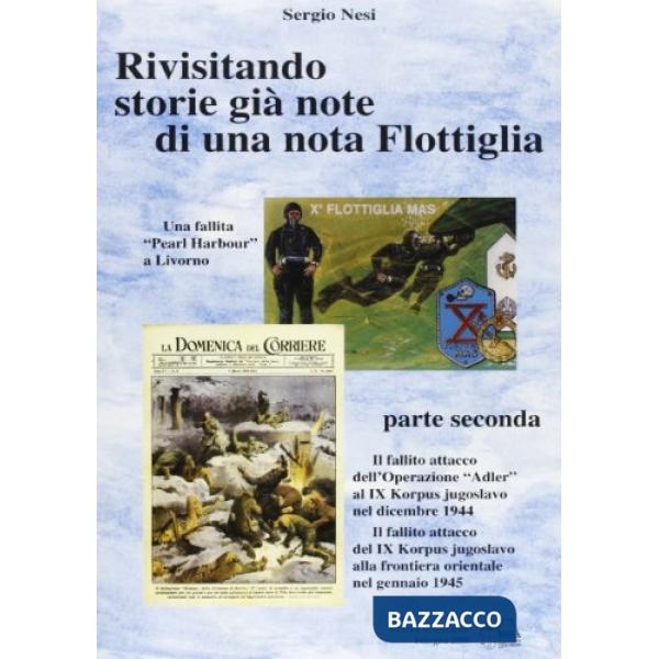 Rivisitando storie già note di una nota flottiglia. Vol. 2