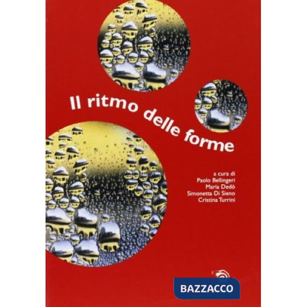 Ritmo delle forme. Itinerario matematico (e non) nel mondo della simmetria. Simm