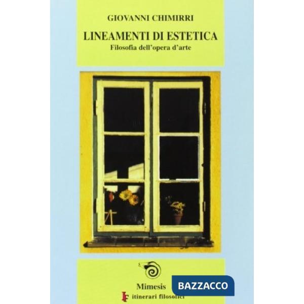 Lineamenti di estetica. Filosofia dell'opera d'arte