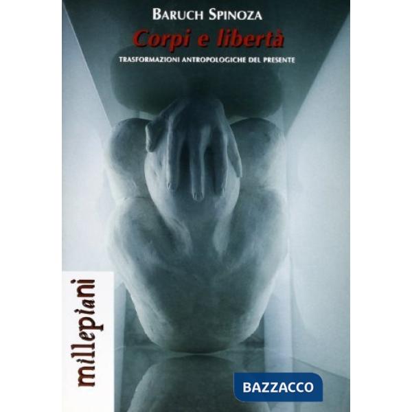 Corpi e libertà. Carne/corpo nei processi di trasformazione sociale