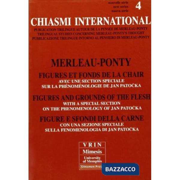 Chiasmi International. Ediz. italiana, francese e inglese. Vol. 4: Merleau Ponty
