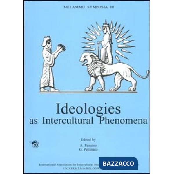Melammu Symposia III. Ideologies as intercultural phenomena. Proceedings of the third annual symposium (Chicago, 27-31 October 2