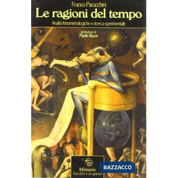 Ragioni di Crono. Analisi fenomenologiche e ricerca sperimentale (Le)