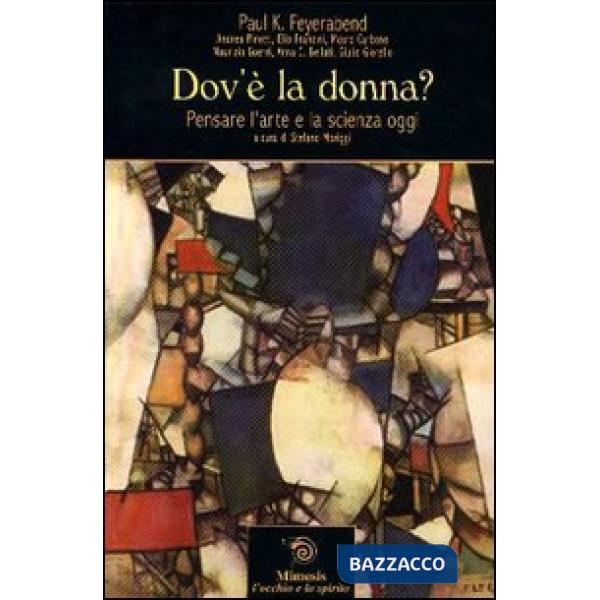 Dov'è la donna? Pensare l'arte e la scienza oggi
