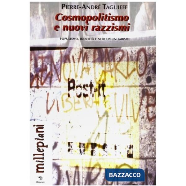 Cosmopolitismo e nuovi razzismi. Populismo, identità e neocomunitarismi