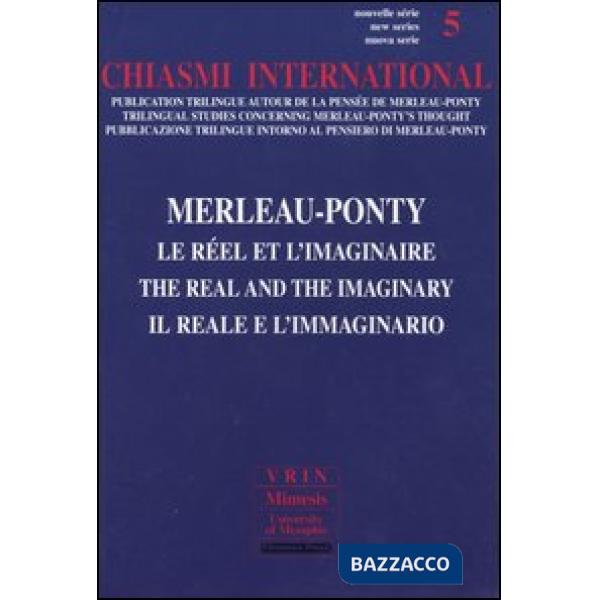 Chiasmi International. Ediz. italiana, francese e inglese. Vol. 5: Merleau-Ponty