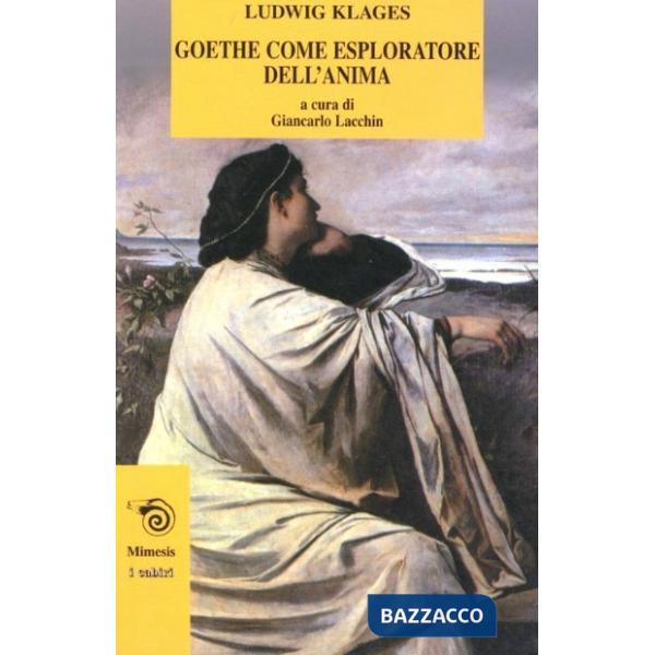 Goethe come esploratore dell'anima